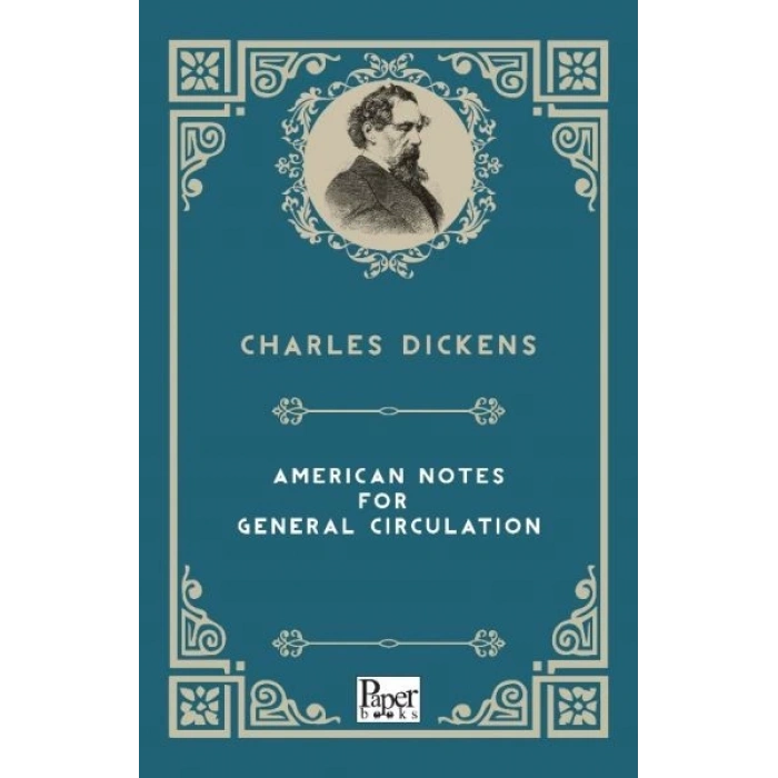 American Notes For General Circulation (İngilizce Kitap)