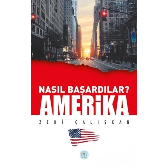 Amerika - Nasıl Başardılar?