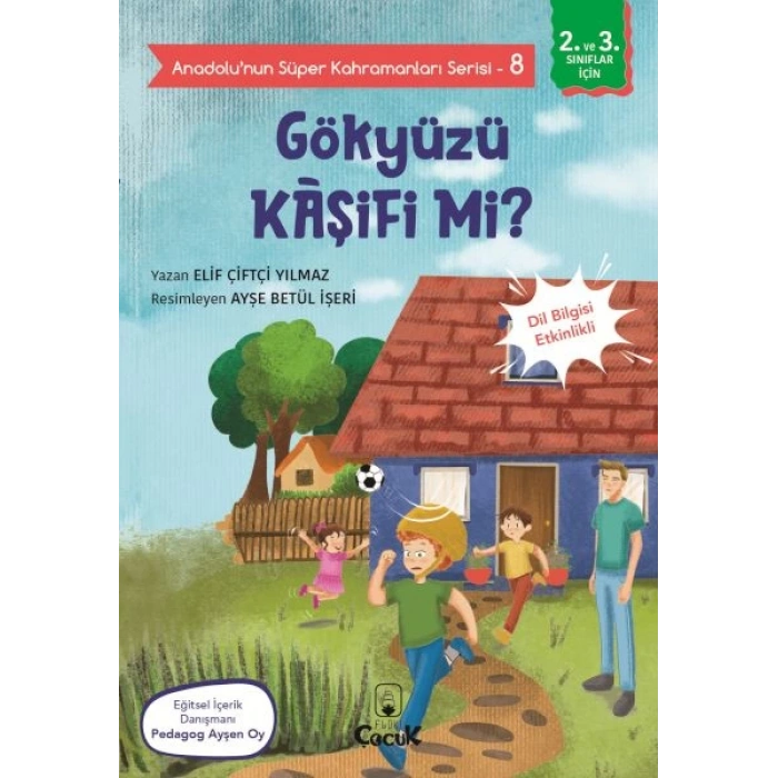 Anadolunun Süper Kahramanları Serisi-8-Gökyüzü Kâşifi mi?