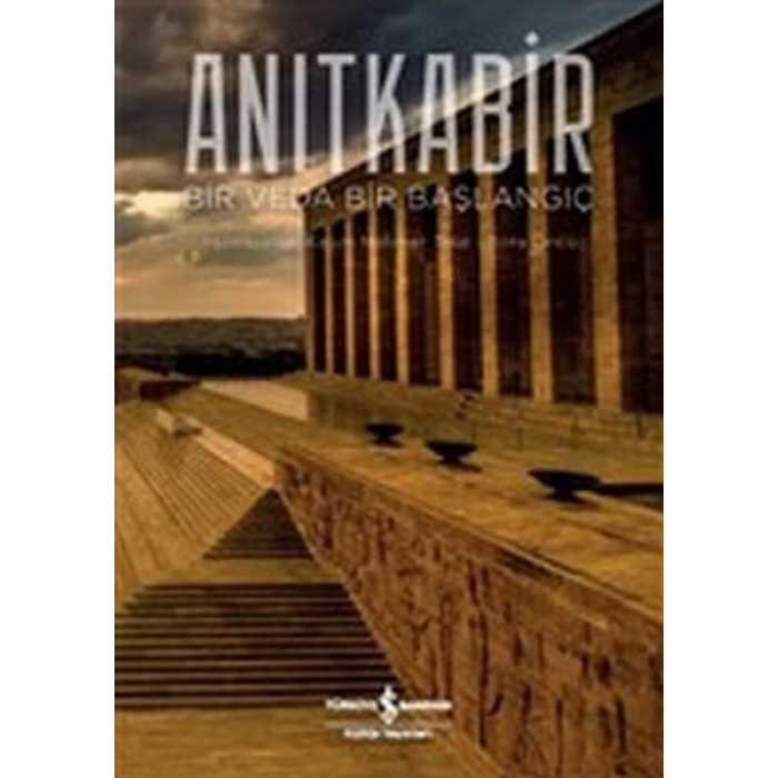 Anıtkabir - Bir Veda Bir Başlangıç