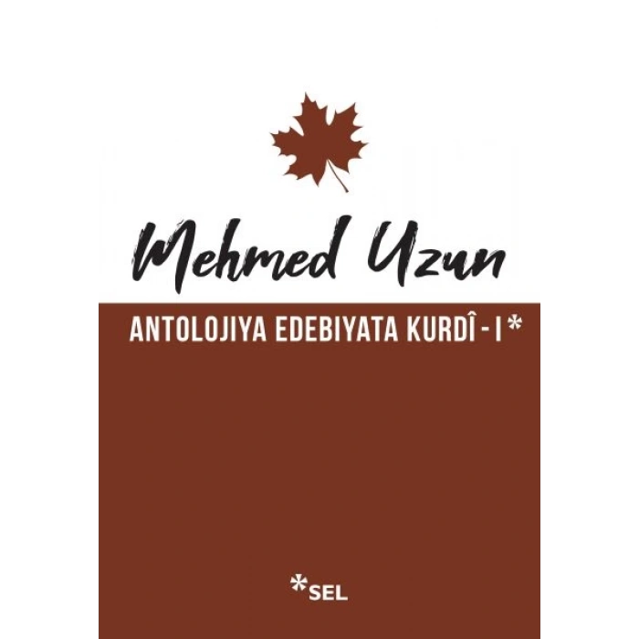 Antolojiya Edebiyata Kurdî - I