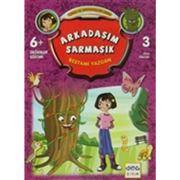 Arkadaşım Sarmaşık / Ceren ve Arkadaşları Dizisi 3