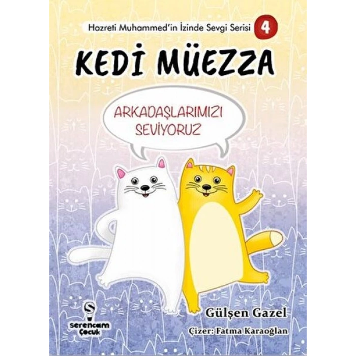 Arkadaşlarımızı Seviyoruz - Kedi Müezza