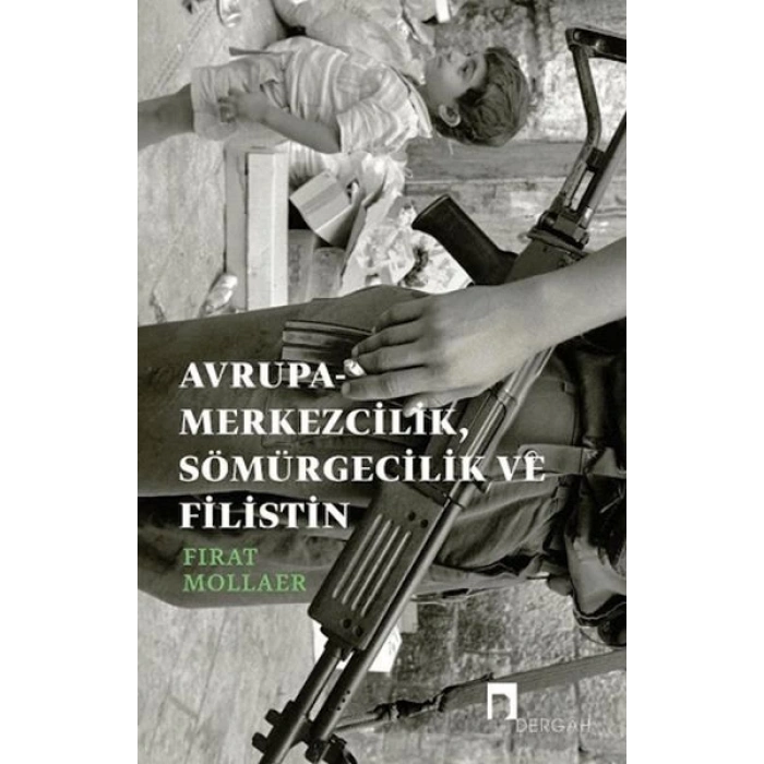 Avrupa-merkezcilik, Sömürgecilik ve Filistin