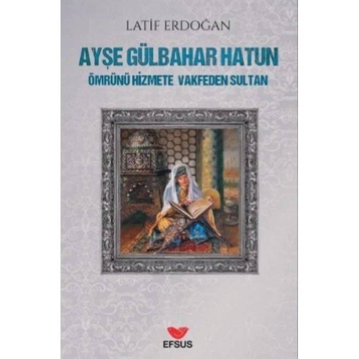 Ayşe Gülbahar Hatun