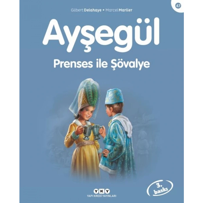 Ayşegül Serisi 47 - Prenses ile Şövalye