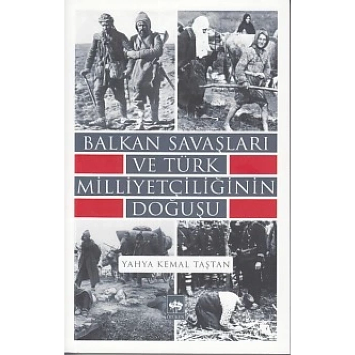 Balkan Savaşları ve Türk Milliyetçiliğinin Doğuşu