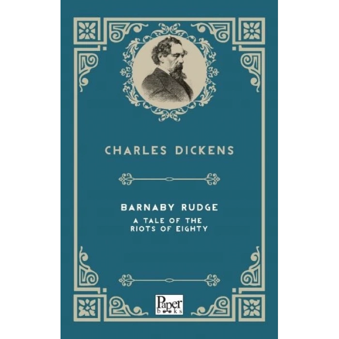 Barnaby Rudge a Tale of the Riots of  Eighty (İngilizce Kitap)