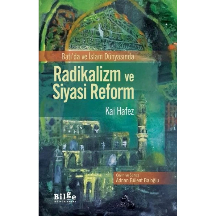 Batıda ve İslam Dünyasında Radikalizm ve Siyasi Reform