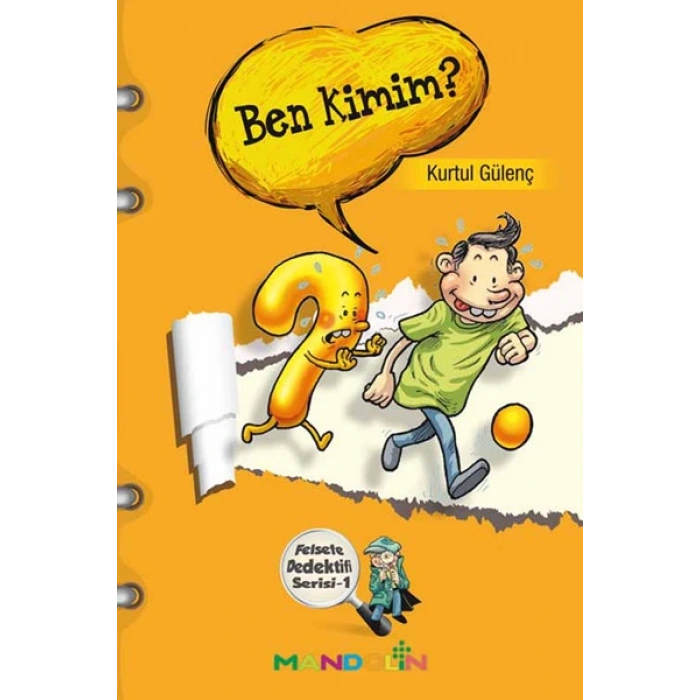 Ben Kimim?  Felsefe Dedektifi Serisi-1