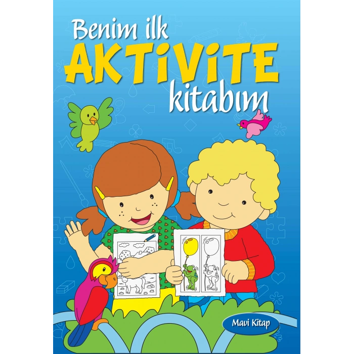 Benim İlk Aktivite Kitabım (Mavi Kitap)