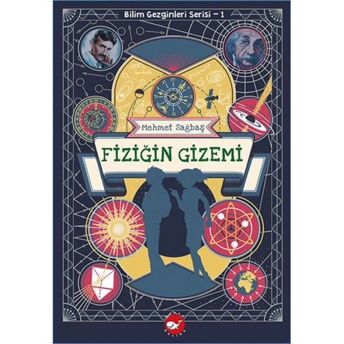 Bilim Gezginleri Serisi-1 Fiziğin Gizemi