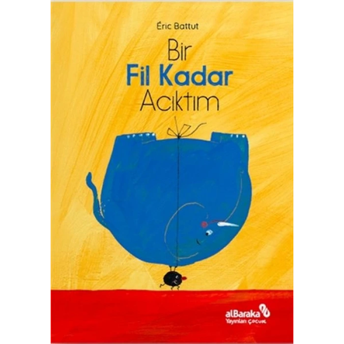 Bir Fil Kadar Acıktım