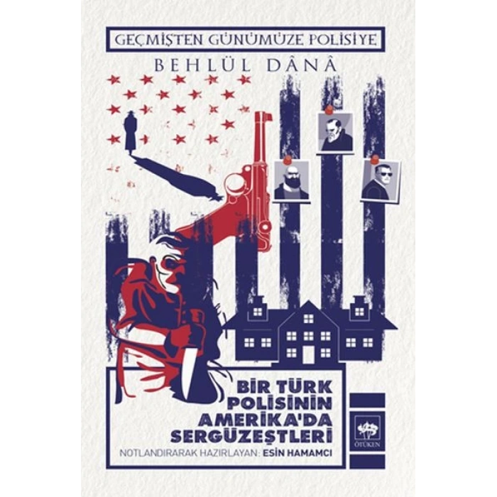 Bir Türk Polisinin Amerikada Sergüzeştleri