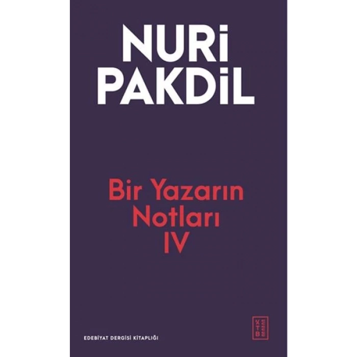 Bir Yazarın Notları IV