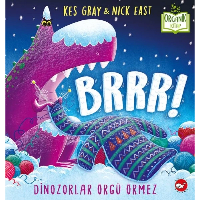 Brrr! Dinozorlar Örgü Örmez - Organik Kitaplar
