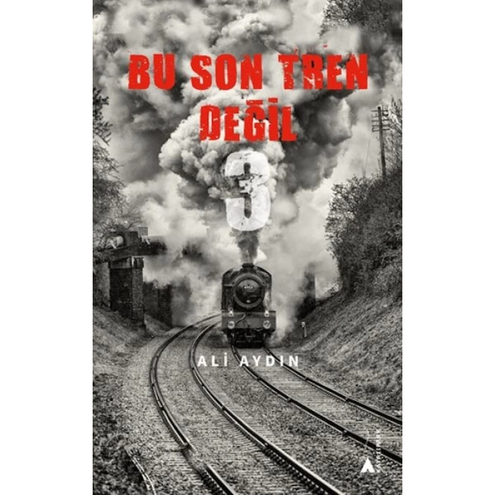 Bu Son Tren Değil 3