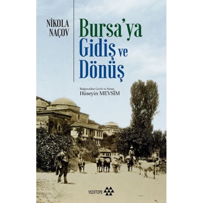 Bursaya Gidiş ve Dönüş