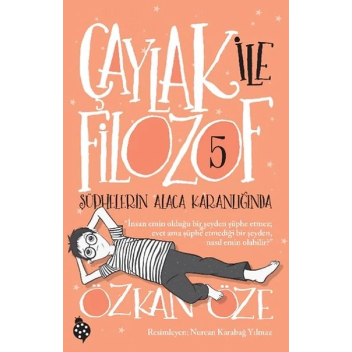 Çaylak İle Filozof 5- Şüphelerin Alaca Karanlığında