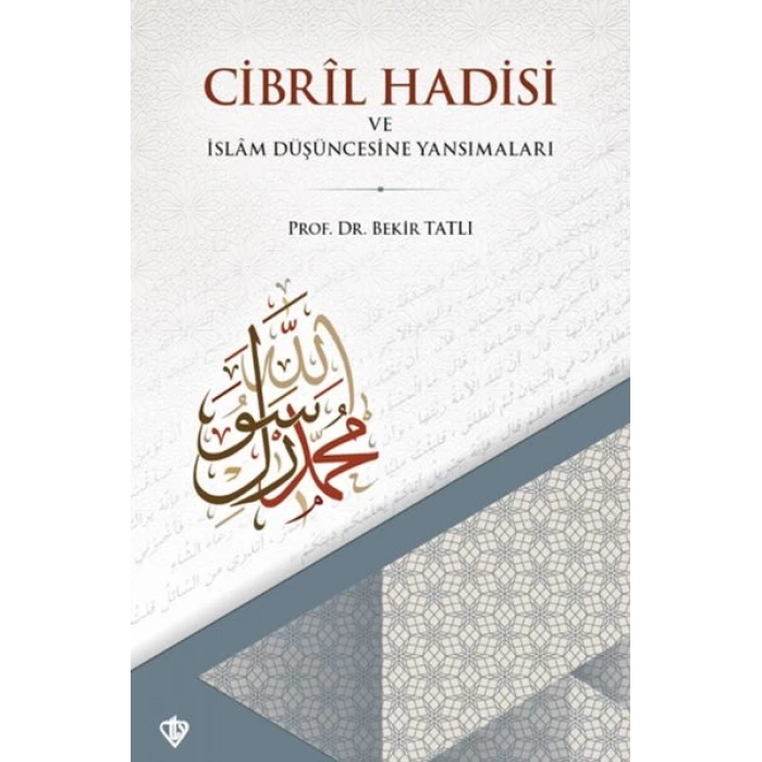 Cibril Hadisi ve İslam Düşüncesine Yansımaları
