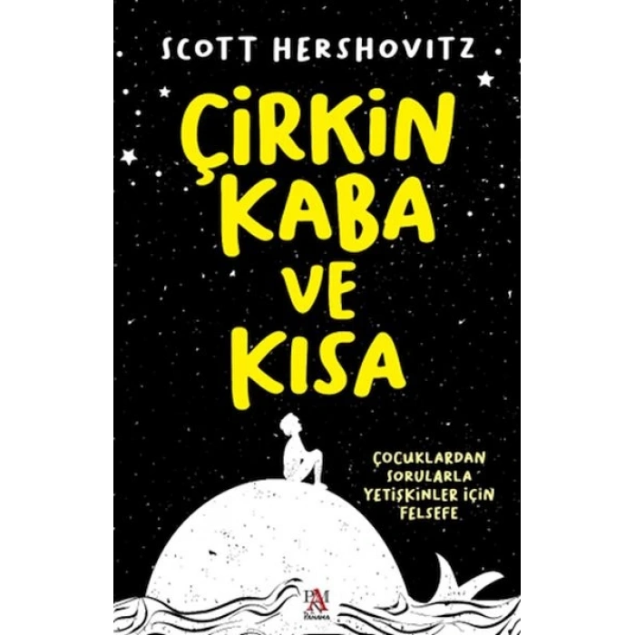 Çirkin, Kaba Ve Kısa