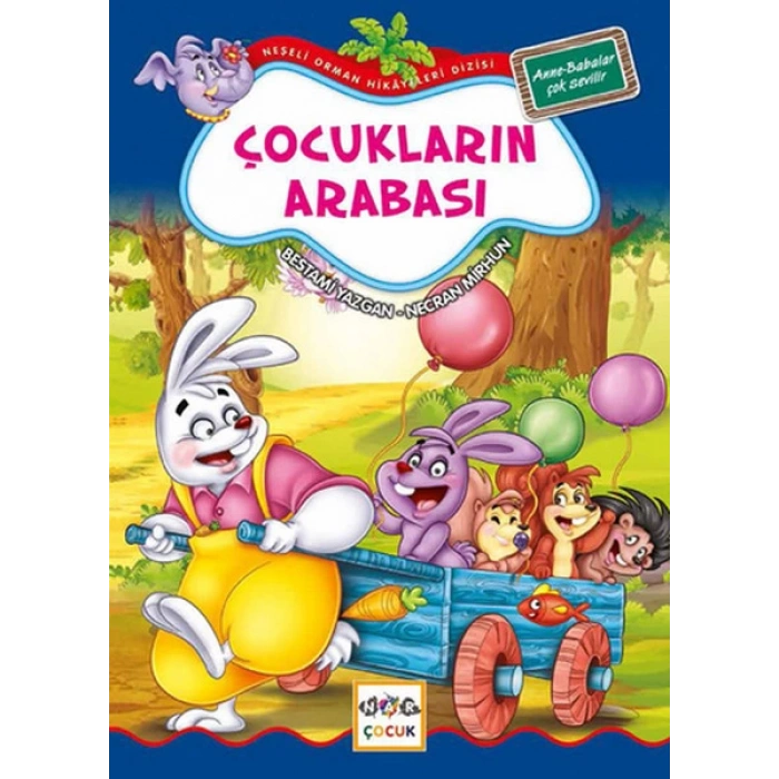 Çocukların Arabası / Neşeli Orman Hikayeleri