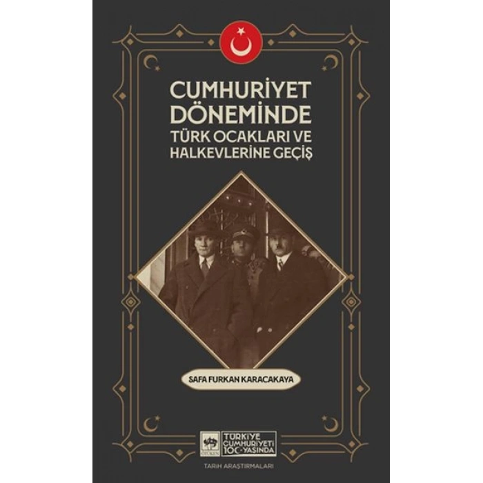 Cumhuriyet Döneminde Türk Ocakları Ve Halkevlerine Geçiş