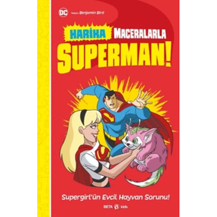 Dc Harika Maceralarla Superman! SupergirlÜn Evcil Hayvan Sorunu!
