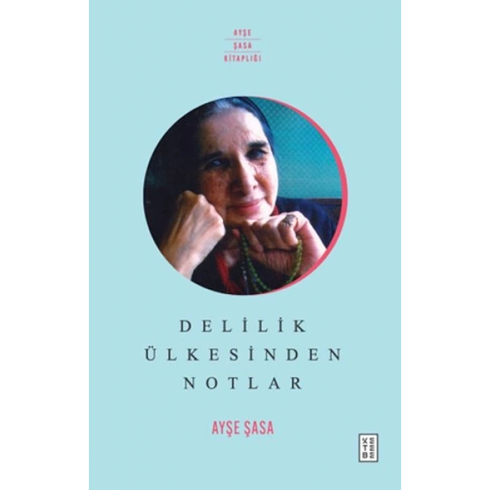 Delilik Ülkesinden Notlar