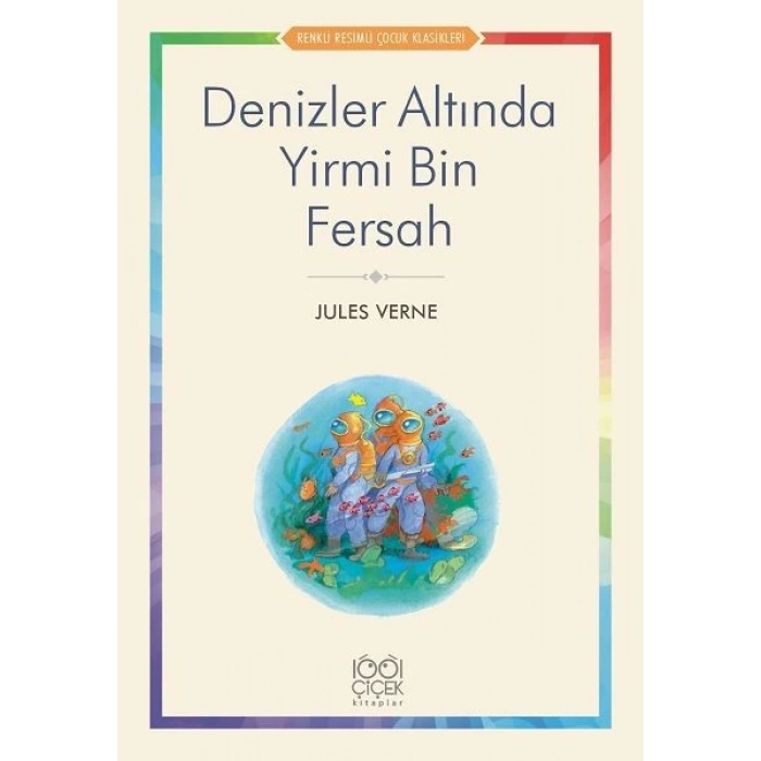 Denizler Altında Yirmi Bin Fersah - Renkli Resimli Çocuk Klasikleri