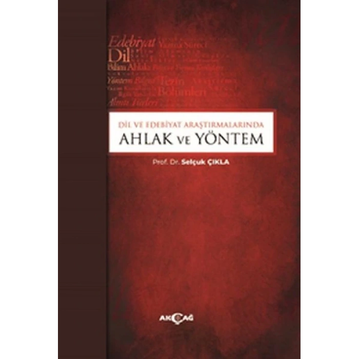 Dil ve Edebiyat Araştırmalarında Ahlak ve Yöntem
