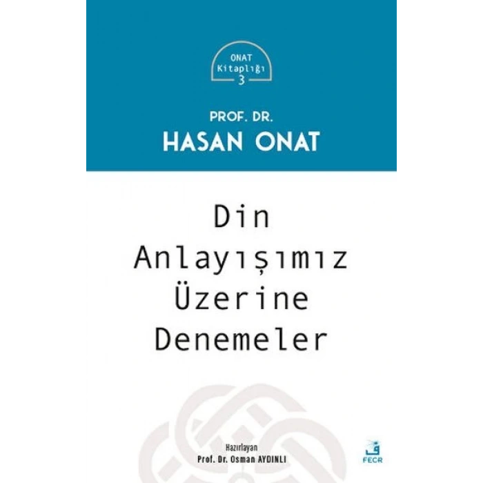 Din Anlayışımız Üzerine Denemeler