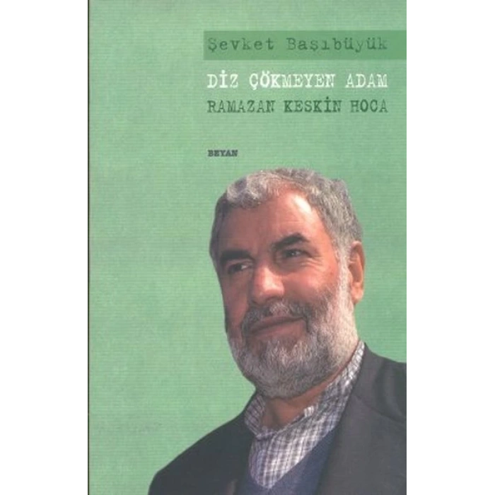 Diz Çökmeyen Adam Ramazan Keskin Hoca