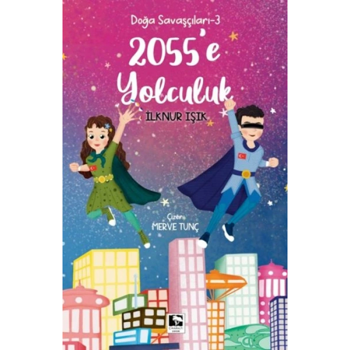 Doğa Savaşçıları 3 - 2055e Yolculuk