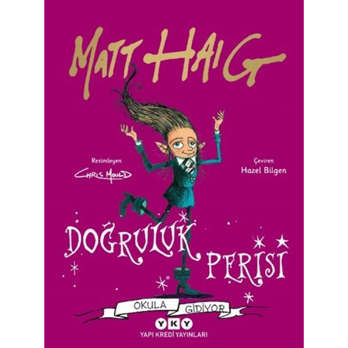 Doğruluk Perisi Okula Gidiyor