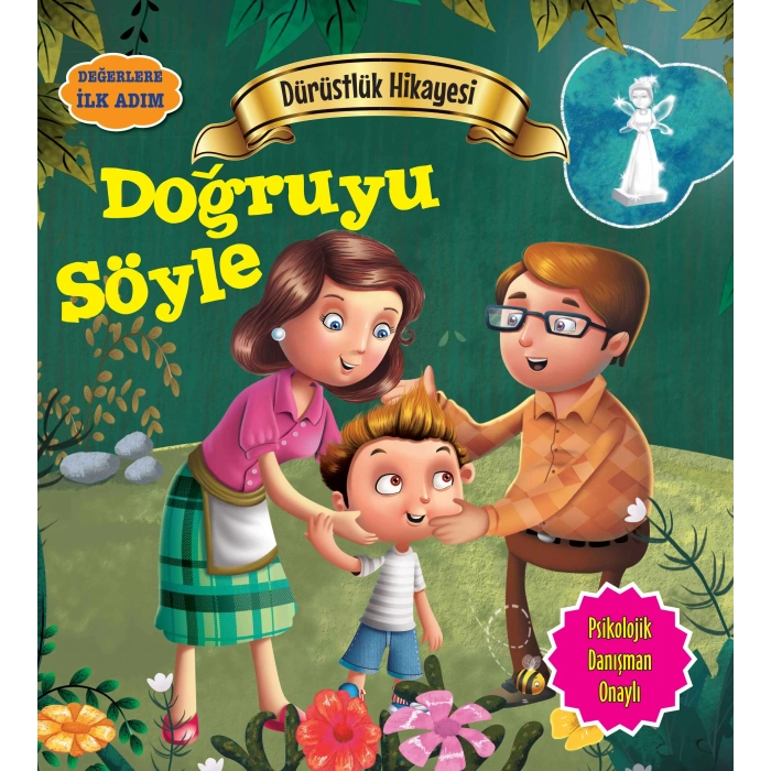 Doğruyu Söyle - Değerlere İlk Adım
