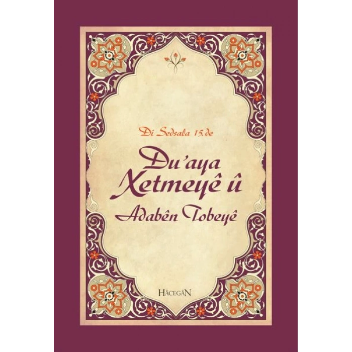 Duaya Xetmeye (Hatme Duası ve Tövbe Adabı)