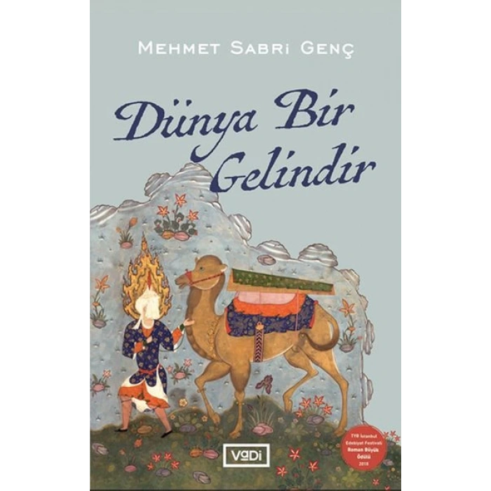Dünya Bir Gelindir