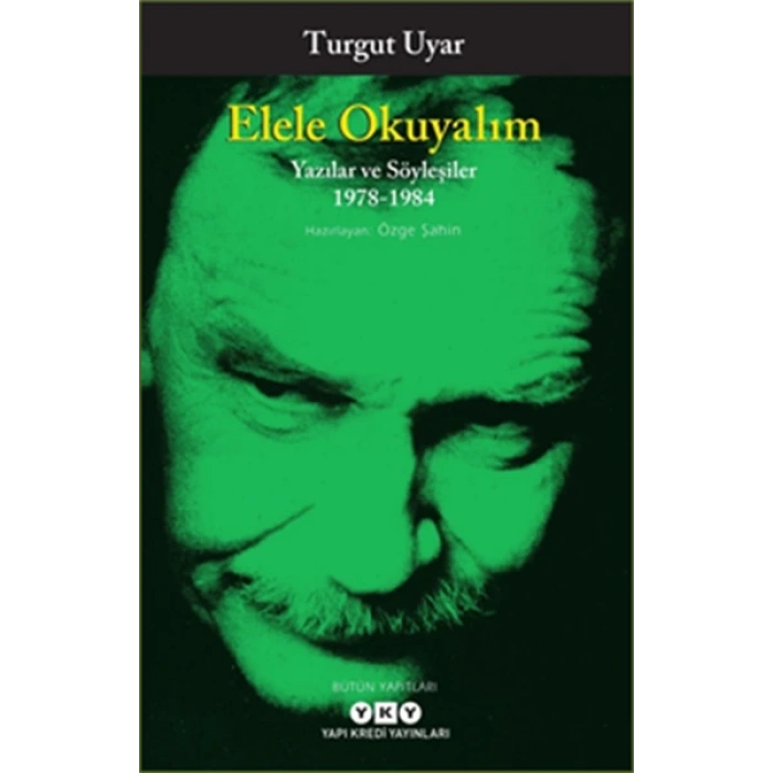 Elele Okuyalım - Yazılar ve Söyleşiler 1978-1984