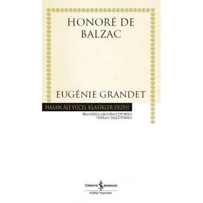Eugénie Grandet - Hasan Ali Yücel Klasikleri