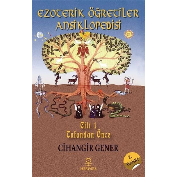 Ezoterik Öğretiler Ansiklopedisi Cilt 1 - Tufandan Önce