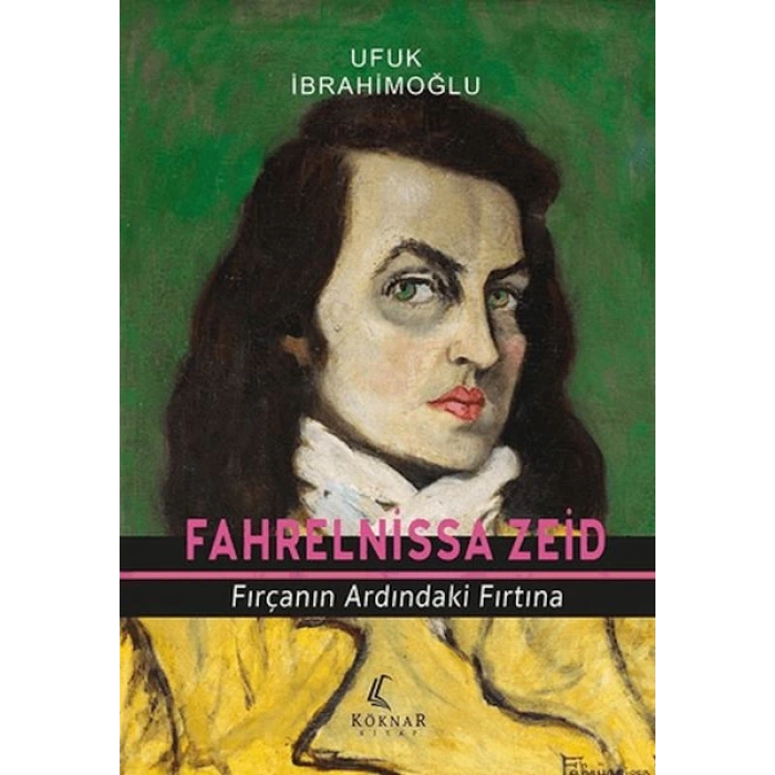 Fahrelnissa Zeid Fırçanın Ardındaki Fırtına