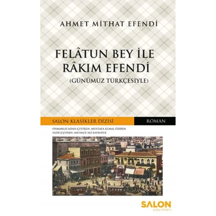 Felatun Bey ile Rakım Efendi - Salon Klasikler Dizisi