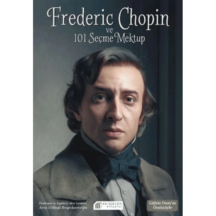 Frederic Chopin ve 101 Seçme Mektup