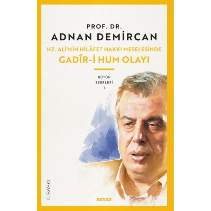 Gadir-i Hum Olayı / Hz. Alinin Hilafet Hakkı Meselesi