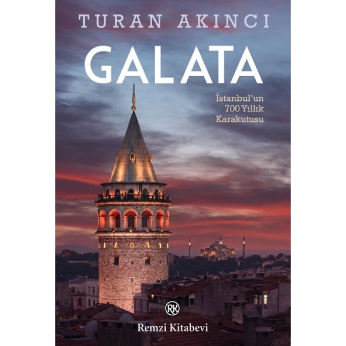 Galata - İstanbul’un 700 Yıllık Kara Kutusu