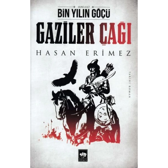 Gaziler Çağı- Bin Yılın Göçü 2 Cilt