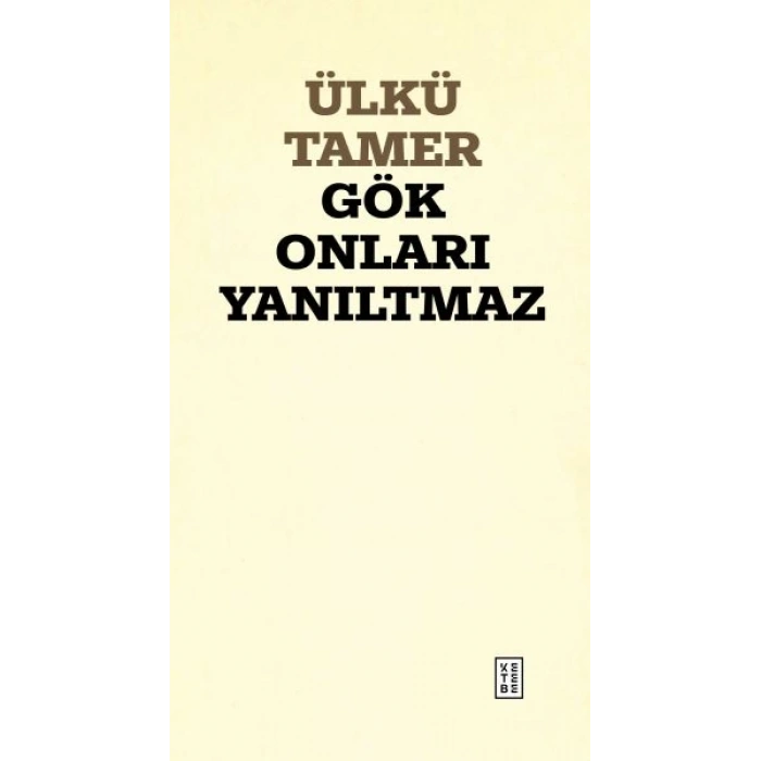 Gök Onları Yanıltmaz
