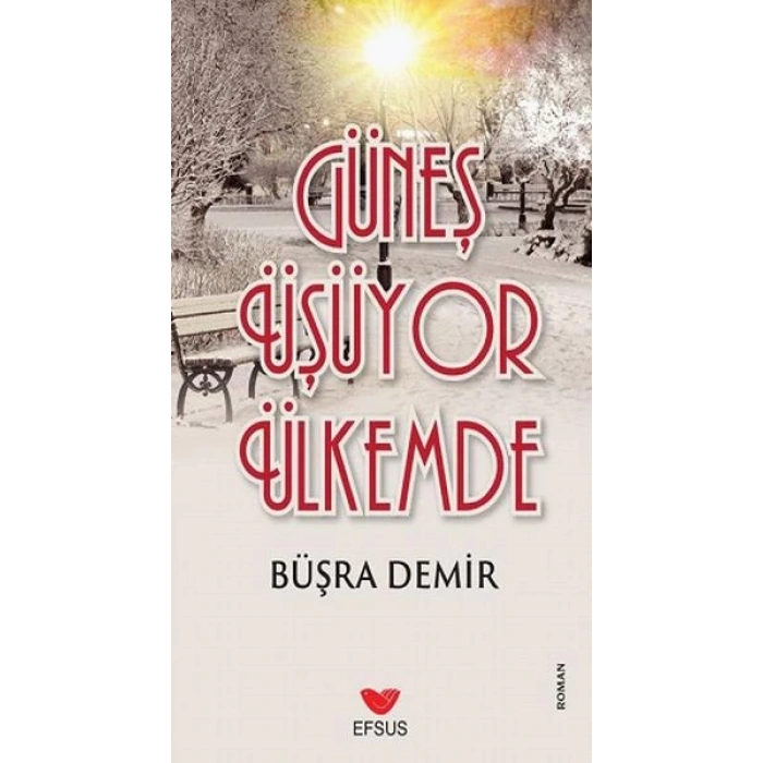 Güneş Üşüyor Ülkemde