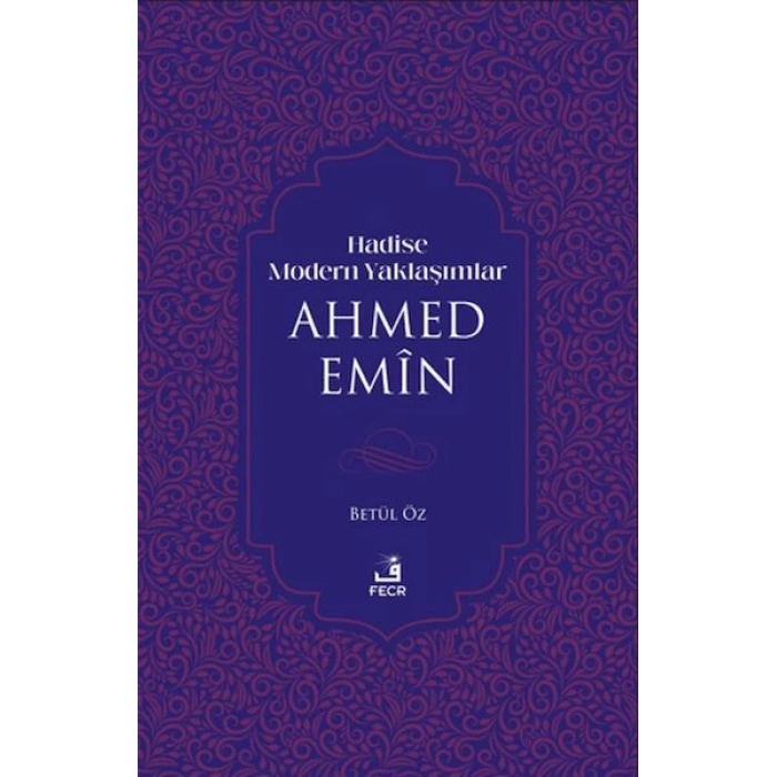 Hadise Modern Yaklaşımlar Ahmed Emiin